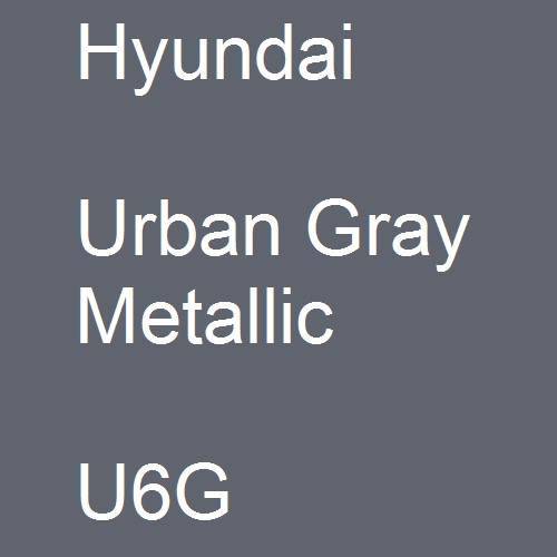 Hyundai, Urban Gray Metallic, U6G.